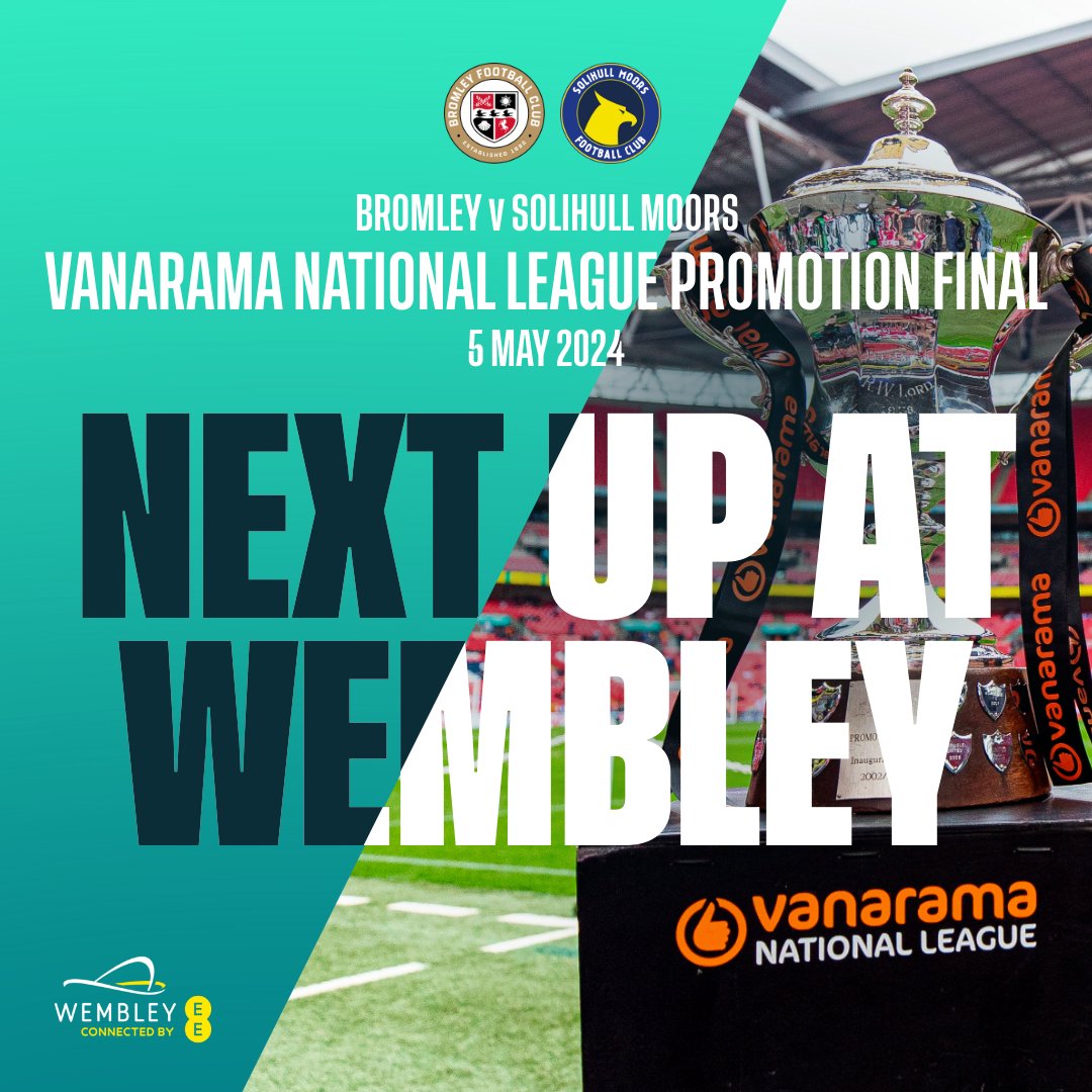One. Game. Away. 🆚 @bromleyfc v @SolihullMoors 🏆 @TheVanaramaNL Promotion Final 🕒 3.00PM See you all under the arch in 6 days ⌛️