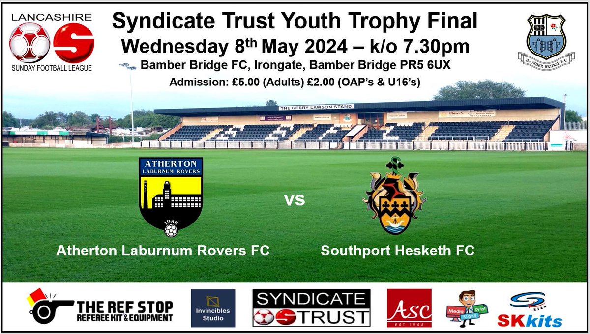 SYNDICATE TRUST YOUTH TROPHY FINAL ⚽️🏆 Atherton Laburnum Rovers FC v Southport Hesketh FC Bamber Bridge FC, Irongate, Bamber Bridge PR5 6UX Wednesday 8th May 2024, kick off 7.30pm. Bar & Refreshments available. @LRU17s @SouthportHeskFC