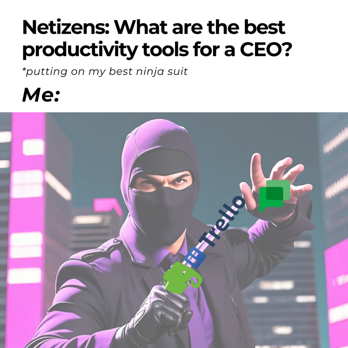 Feeling like a time ninja's punching bag? Me too! These 3 tools became my secret weapons: Trello, Evernote & Slack. 

What’s yours? #CEOLife #productivityhacks