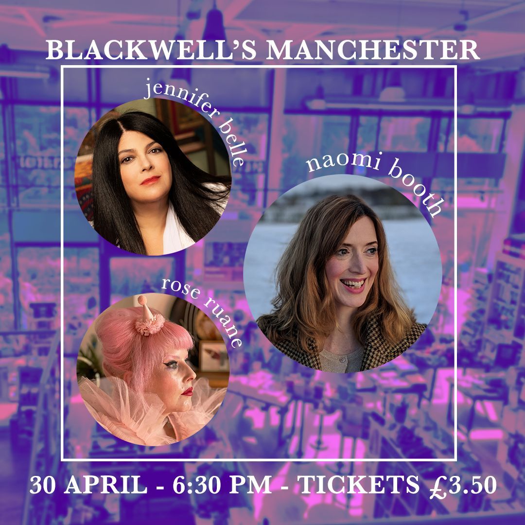 You do NOT want to miss this absolute powerhouse of a panel of authors @BlackwellsMcr tomorrow. There's still time to grab yourself one of the remaining tickets for Jennifer Belle and Rose Ruane in conversation with Naomi Booth— but not much so don't wait! buff.ly/3xSr9yx