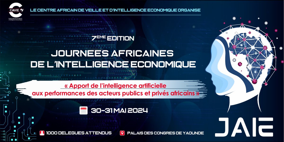 Le Centre africain de veille et d’intelligence économique (CAVIE) organise la 7ème édition des Journées africaines de l’intelligence économique #JAIE2024 du 30 au 31 mai 2024.

les-jaie.info/wp-content/upl…

#IntelligenceArtificielle #IntelligenceEconomique #MarchésAfricains