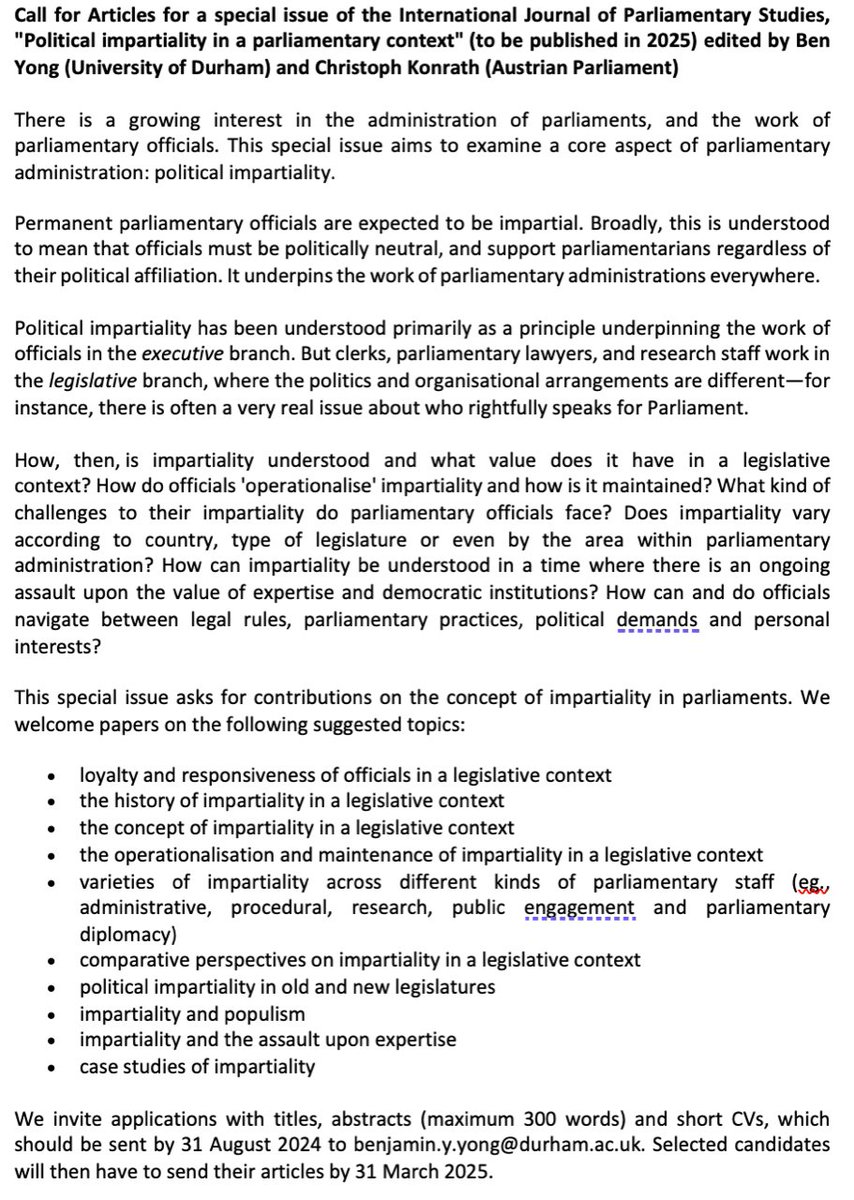 Christoph Konrath (Austrian Parliament) and me are putting together a special issue on 'Political impartiality in a parliamentary context' for the Int’l Journal of Parliamentary Studies. If interested get in touch! Details below and/or in the link: shorturl.at/cxCL8