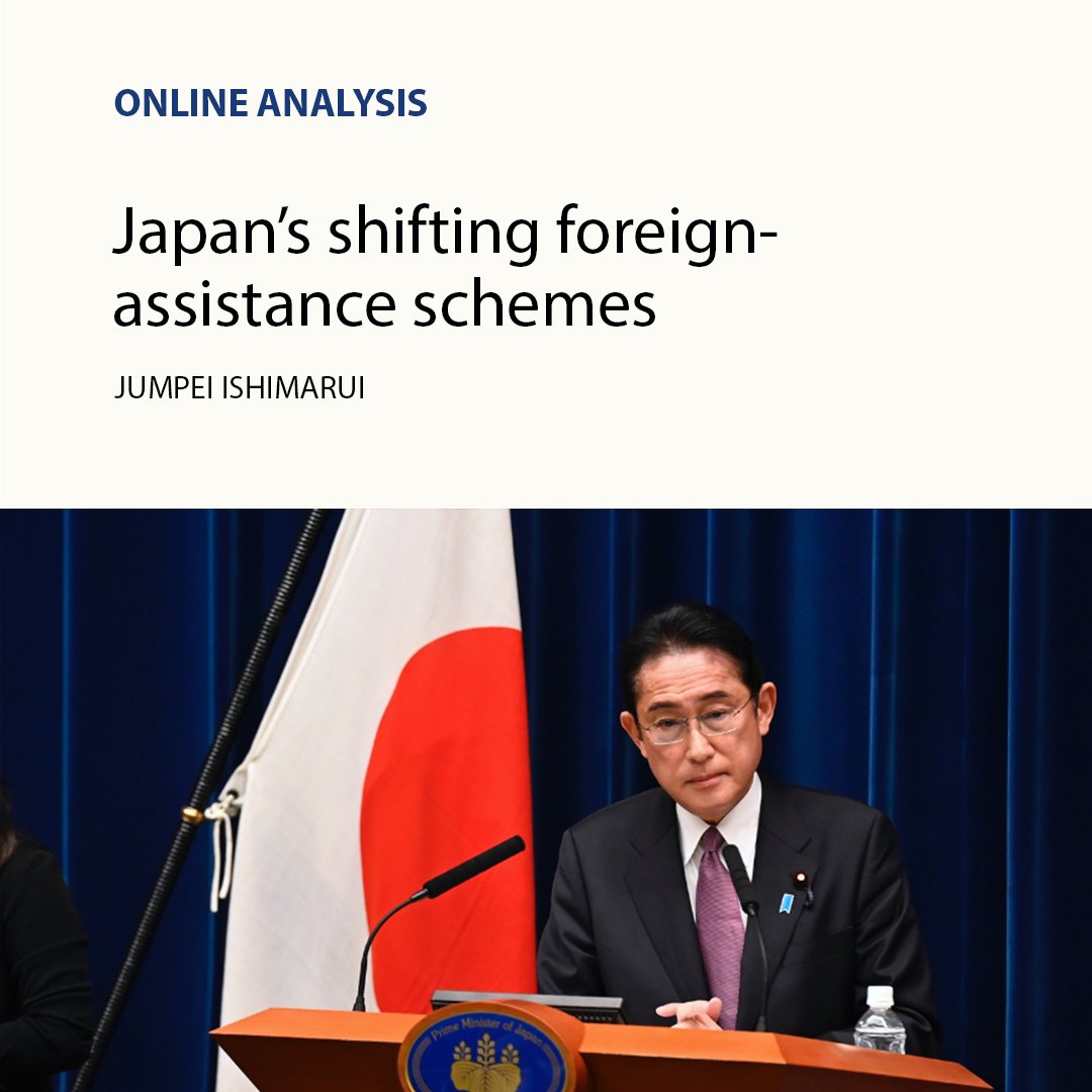 Japanese foreign-assistance policies shift their emphasis to defence and economic security. Analysis by @IshimaruJu71422. bit.ly/3U7vYLQ