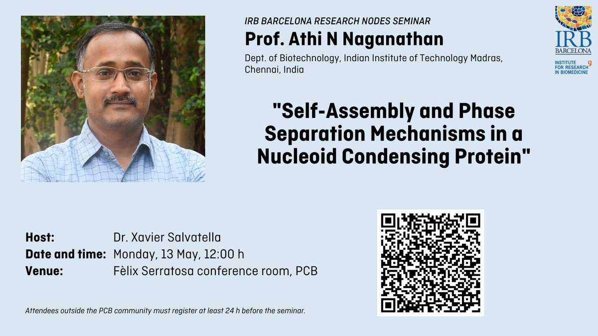 🗣️Join us today in our Research Nodes #seminar by Prof. @AthiNaganathan, from @iitmadras: 📜'Self-Assembly and Phase Separation Mechanisms in a Nucleoid Condensing Protein' 🤝Hosted by @xsalvatella1 ➡️shorturl.at/awCO2