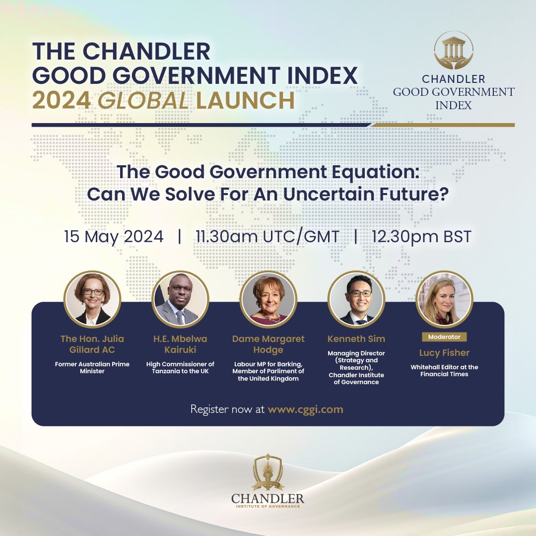 On 15th May, we will be launching the fourth edition of the Chandler Good Government Index, which ranks and measures government performance around the world. Join us for the launch, with @LOS_Fisher @JuliaGillard @MbelwaK and @margarethodge Register at cggi.com