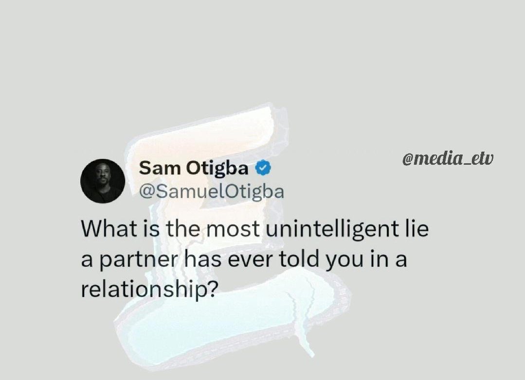 'What is the most unintelligent lie your partner has ever told you in a relationship?' 😂 Leave wizkid & Davido,Open this 😂