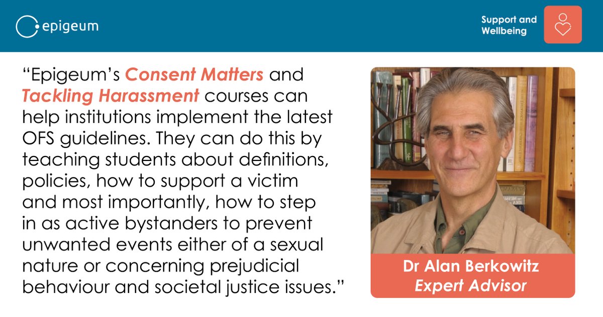 Looking to bolster necessary training, systems and support structures in #PreventionAndResponse at your institution? Find out how Epigeum's courses can help fulfil #OFS recommendations with Dr Alan Berkowitz’s article. ow.ly/Vv6n50RqCo9 #HigherEducation #ConsentMatters