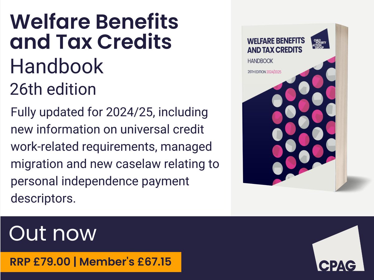 Out now: Welfare Benefits and Tax Credits Handbook Providing you with all the information you need to help you maximise income for your clients and to support with completing benefits checks, making claims and what to do when things go wrong. Order now: bit.ly/3vjaXFu