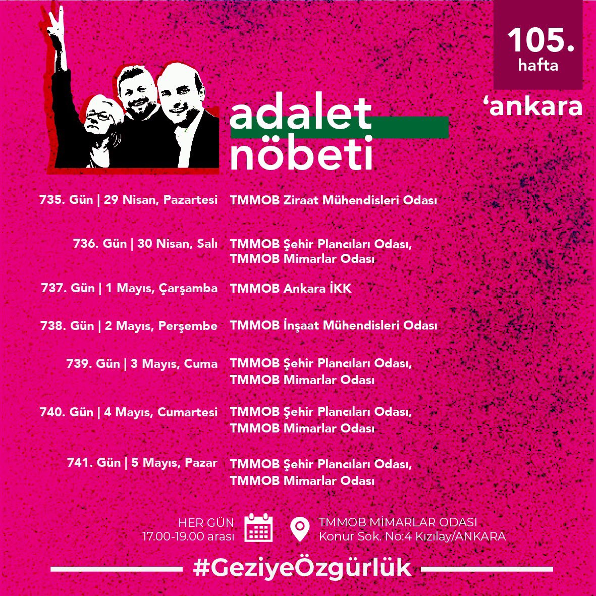 105. Hafta | Ankara Adalet Nöbeti’nin nöbet programı 🗓 Her gün ⏰ 17.00-19.00 📍 TMMOB Mimarlar Odası #GeziyeÖzgürlük #GeziyiSavunuyoruz