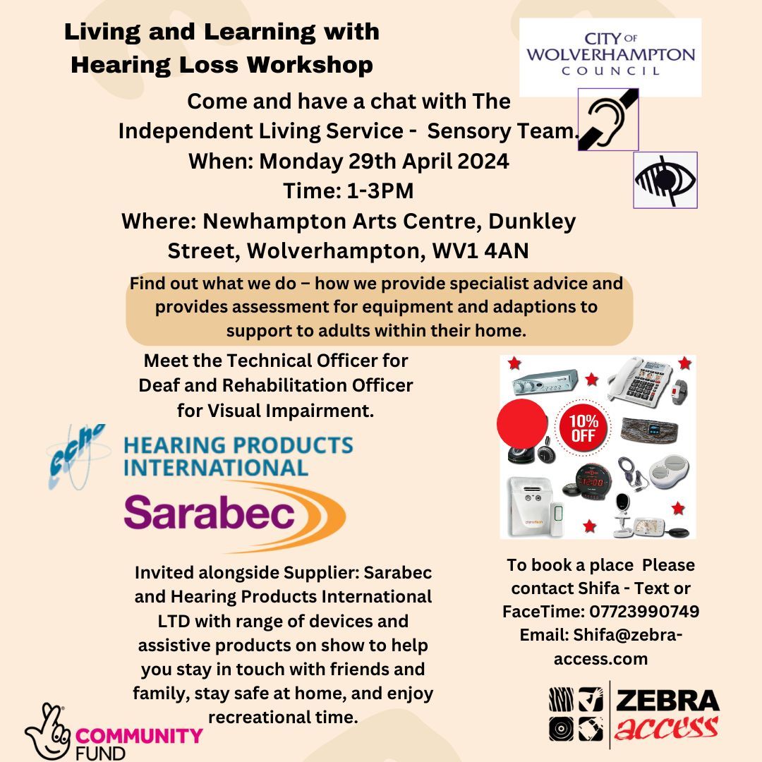 Contact Shifa at 07723990749 or shifa@zebra-access.com to book a place on today's #HearingLoss workshop. Join us at 1 p.m. in #Wolverhampton to learn about adaptations and products for adults with #HearingLoss in their homes. #HardOfHearing #Technology @tnlcomfund