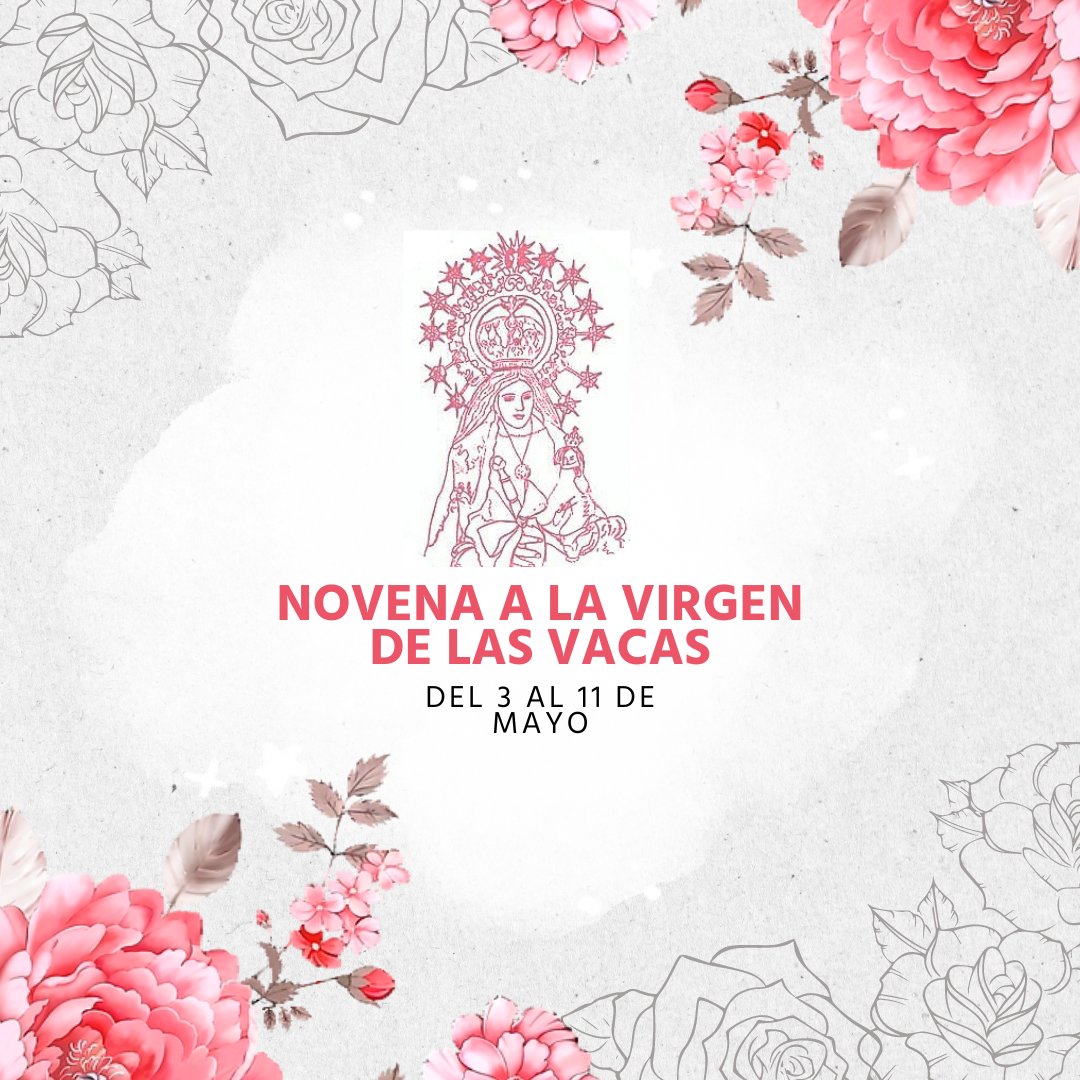 VirgenVacas's tweet photo. 🟢⚪️ Novena a Ntra. Sra. de las Vacas

Del 3 al 11 de mayo

🕗20:00 h. Santo Rosario

🕣 20:30 h. Misa con adoración al Santísimo y oración de la novena

#LasVacas2024 https://t.co/LWP0hNky9Z