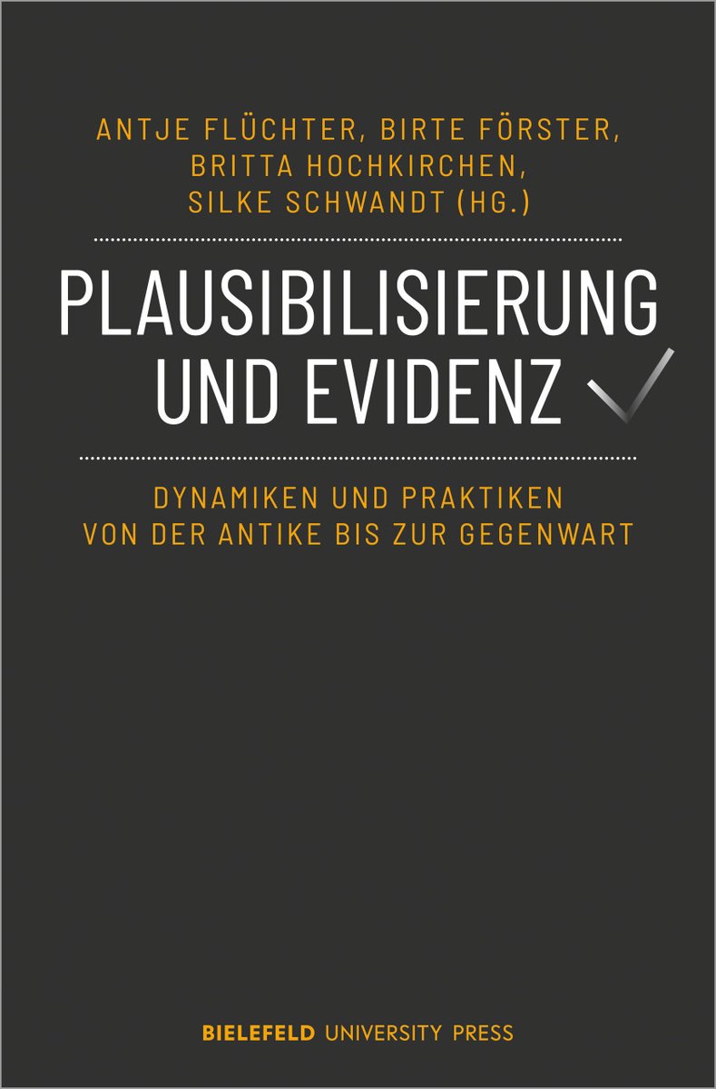 📚#Literaturtipp In 'Plausibilisierung und Evidenz', hrsg. von @AntjeFluechter, @BirteFoerster, #BrittaHochkirchen & @SilkeSchwandt aus dem #SFB1288, geht es um Plausibilisierungs- & Evidenzpraktiken und ihre Dynamiken. #Vergleichspraktiken @BielefeldUP ➡️transcript-verlag.de/978-3-8376-697…