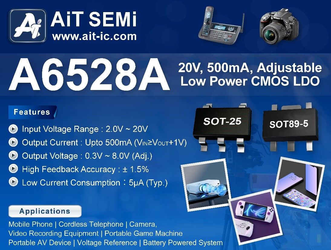 A6528A CMOS LDO The 𝗔𝟲𝟱𝟮𝟴𝗔 is designed for portable RF and wireless applications with demanding performance and space requirements. The A6528A is available in SOT-25 and SOT89-5 packages. To check the detailed specifications of this A6528A click here: