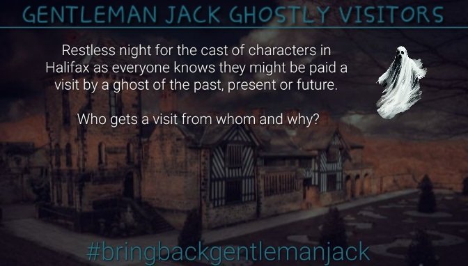 Gentleman Jack - Ghostly Visitors! #BringBackGentlemanJack @BBC @LookoutPointTV