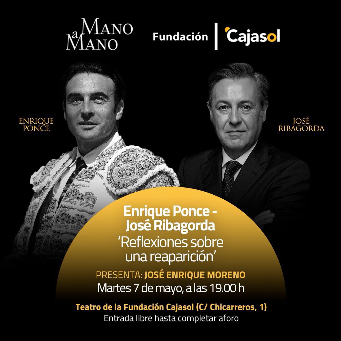📢 ¡Vuelven los #ManoAmano de la 🤝 Fundación @Cajasol, segundo de 2024! 👥 Enrique Ponce y @joseribagorda 💬 Reflexiones sobre una reaparición 🗓 MARTES 7 DE MAYO 🕜 19.00 h 👈 (NUEVO HORARIO) 📍 Teatro de la Fundación Cajasol 🎟 Entrada libre hasta completar aforo