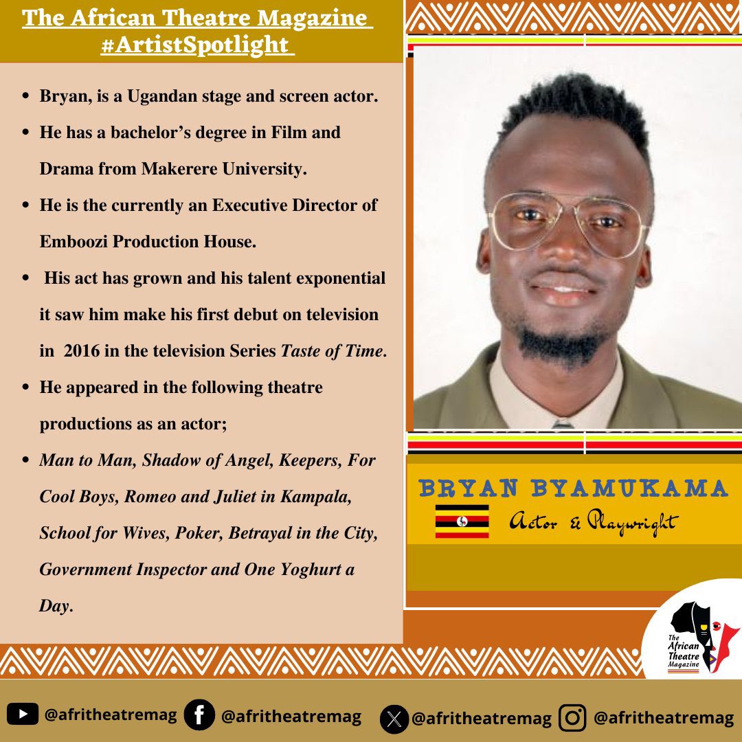 This week the African Theatre #ArtistSpotlight is on Bryan Byamukama a Ugandan stage and screen actor.   

#TheatreInAfrica  
#TheatreInUganda 🇺🇬