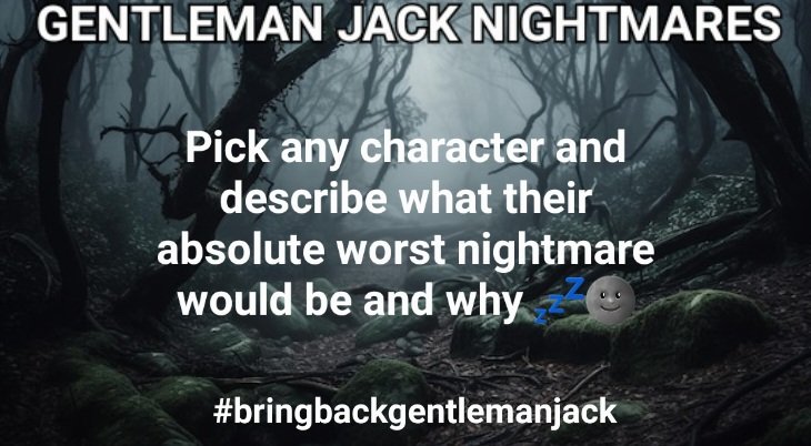 Gentleman Jack - Nightmares! #BringBackGentlemanJack @BBC @LookoutPointTV