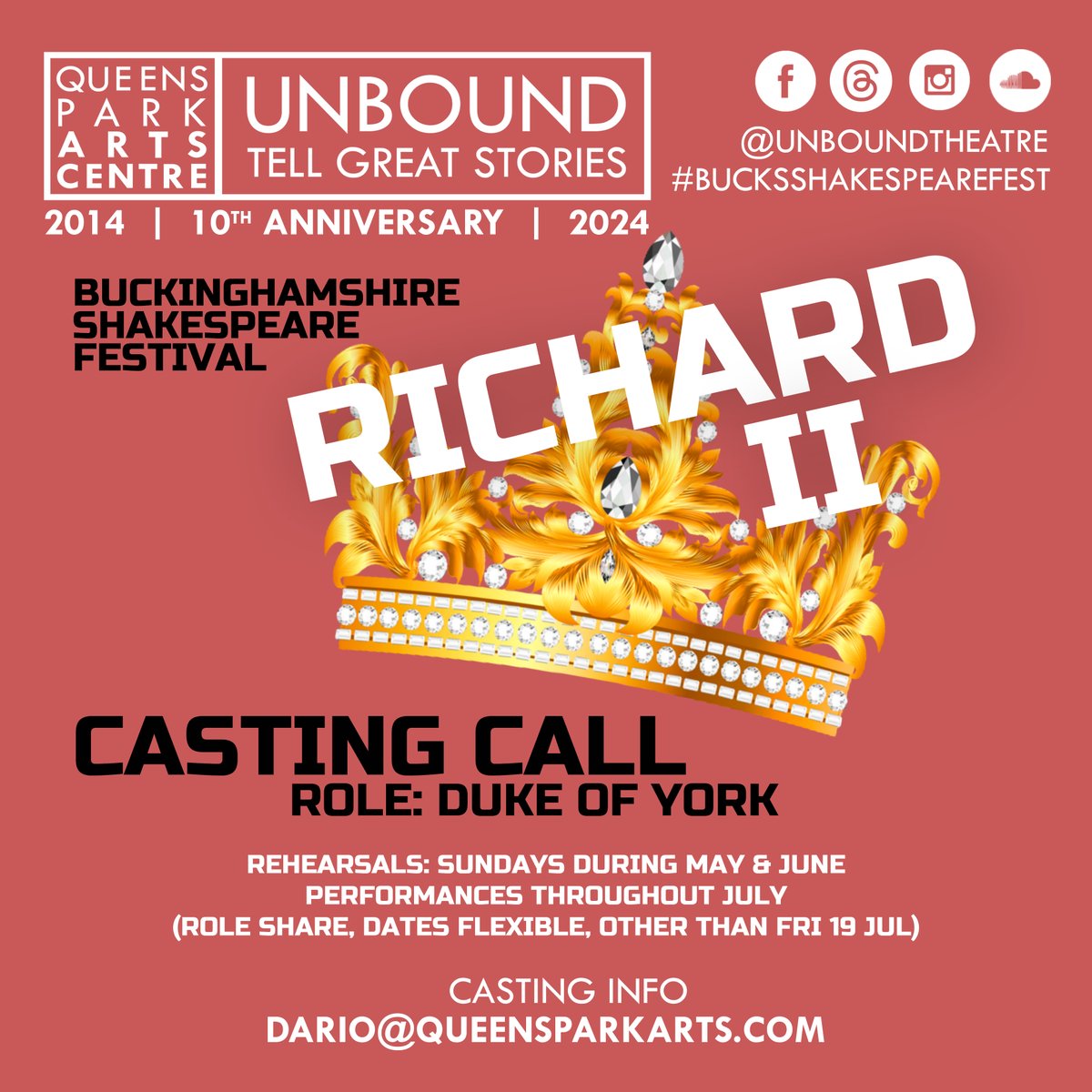 CASTING CALL We're looking for a volunteer actor to join our upcoming tour of Richard II, sharing the role of the Duke of York. We're flexible on which performances you cover, but you must be available for an evening performance on 19 July. Info: dario@queensparkarts.com