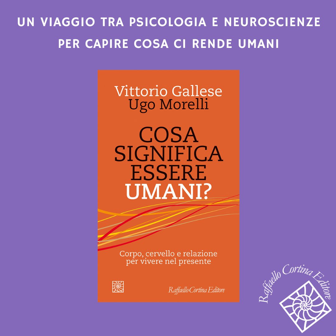 Cosa significa essere umani? di Vittorio Gallese e Ugo Morelli, da domani in libreria 👉ow.ly/5XHp50R1Y2U