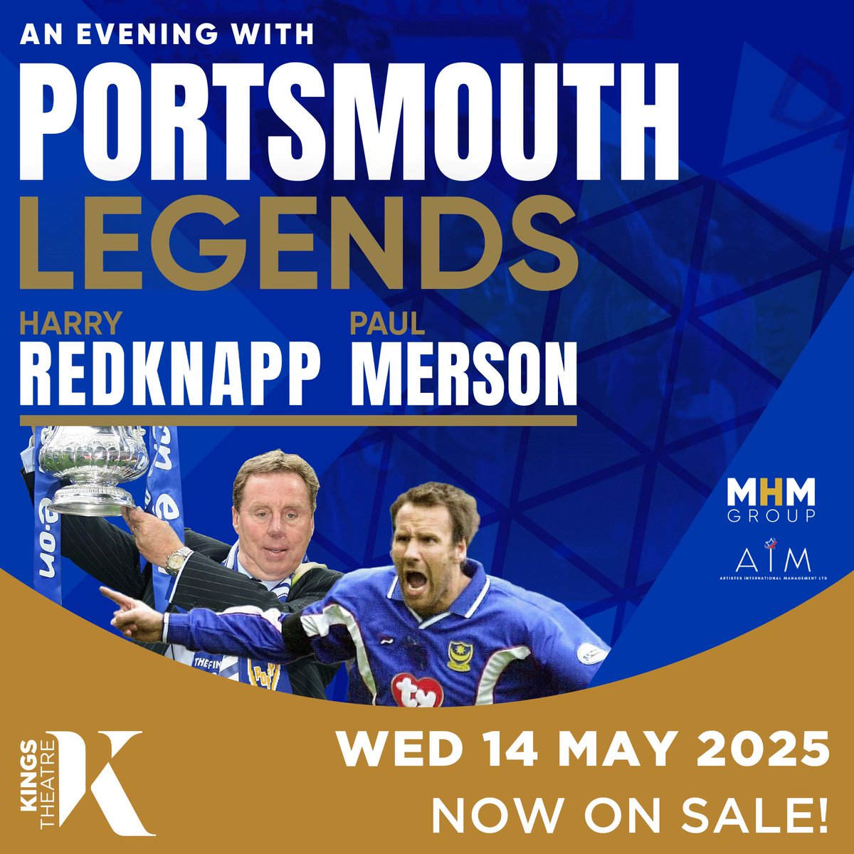 ✨NEW SHOW ON SALE!✨ An Evening with Portsmouth Legends comes to The Kings in 2025 starring Harry Redknapp and Paul Merson! They will give an insight into the history of the club and its iconic players! ⚽ 📅 Wed 14 May 2025 🎟️ Tickets ➡️ buff.ly/3Qoe0Ut