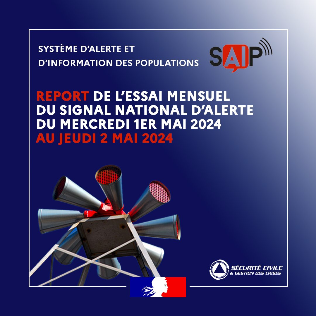 🚨Système d'Alerte et d'Information aux Populations reporté | L'essai mensuel du mercredi 1er mai est REPORTÉ au jeudi 2 mai à 11h45, en raison du jour férié. Qu'est-ce-que le #SAIP ? Pour en savoir plus ⬇️ urlz.fr/qpvD