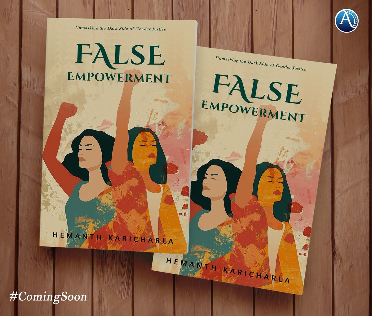 Unveil the complexities of gender justice in 'False Empowerment'. 

#ComingSoon #AUthorsClick
#FalseEmpowerment #GenderJustice 
#EqualityNow #BreakingNorms #EmpowerWomen