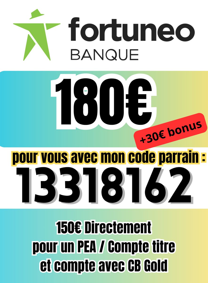 Hello, profitez de mon code de parrainage sur Fortuneo, 180€ pour vous pour PEA et CB gold :  

 ---------13318162--------