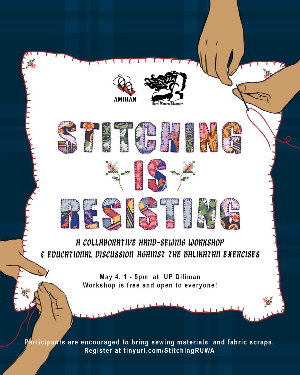 [STITCHING IS RESISTING: A Collaborative Hand-Sewing Workshop and Educational Discussion Against the Balikatan Exercises] Sign up through this link: tinyurl.com/StitchingRUWA US Troops, out now! No to Balikatan war games! Junk VFA, EDCA, and MDT!