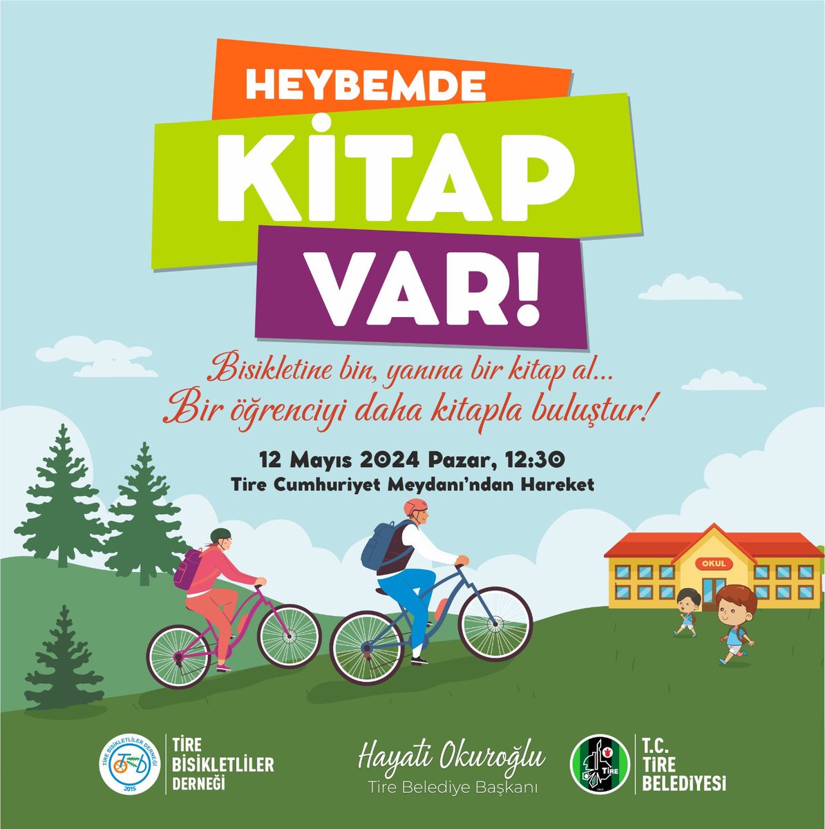 TibitTire's tweet photo. 📆 12 Mayıs 2024  Pazar günü 
🕑 Saat: 12:30'da 
📍 Buluşma Noktası: Tire Cumhuriyet Meydanı (Ortapark)
📌 Etkinlik Alanı: Tire'ye bağlı bir ilkokul 
#izmir #tire #tibit #heybemdekitapvar #bisiklet #kitap #etkinlik #okul @tctirebelediye @tcmeb @tirekaymakamlik @TibitTire https://t.co/BQbaXJJL3n