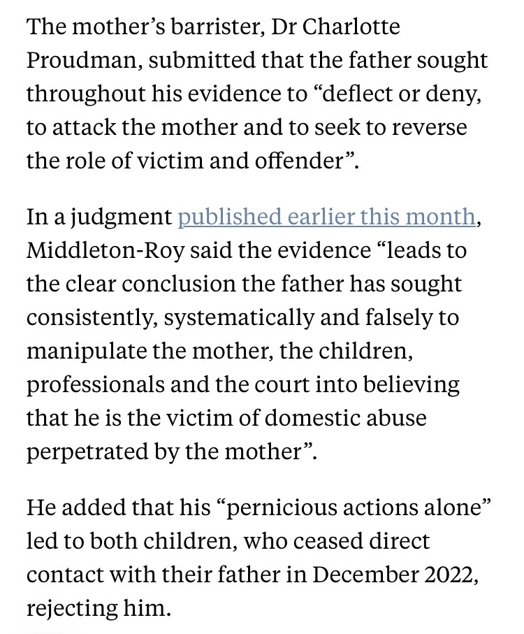 The judge found the father could not reflect on clear examples of his coercive and controlling behaviour and consistently sought to manipulate the mother, children, professionals, and court into believing he was the victim of abuse perpetrated by the mother.