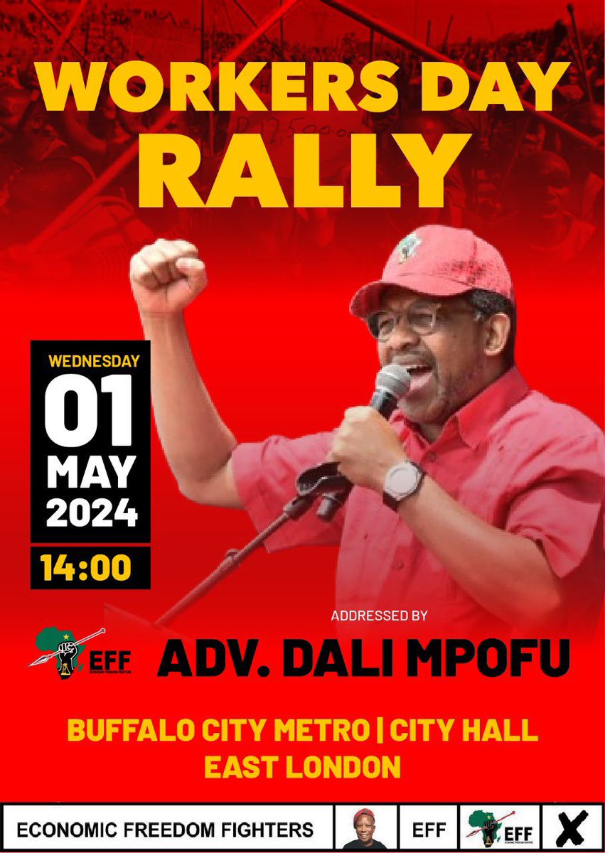 [DON’T MISS IT]: EFF Former Chairperson, Advocate @AdvDali_Mpofu will address a Worker’s Day Rally at City Hall in East London. #EFFWorkersDayRally