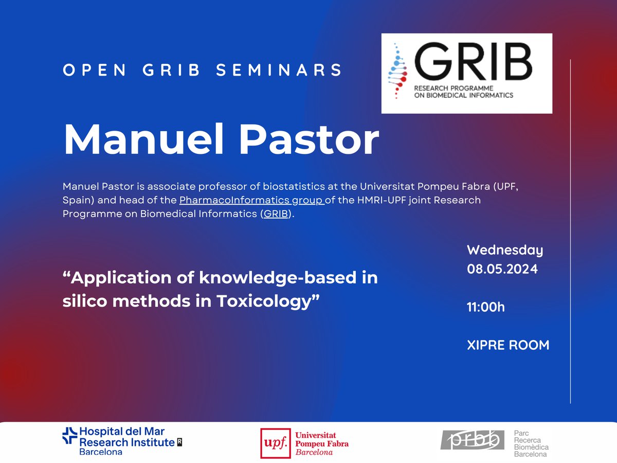 🚨 #OpenGRIBSeminar 🚨 🗣️ Manuel Pastor @mpastorPhI 🧑‍💻'Application of knowledge-based in silico methods in Toxicology'   📅Wednesday 8 May 2024 - ⏰ 11.00 h -📍Xipre's room