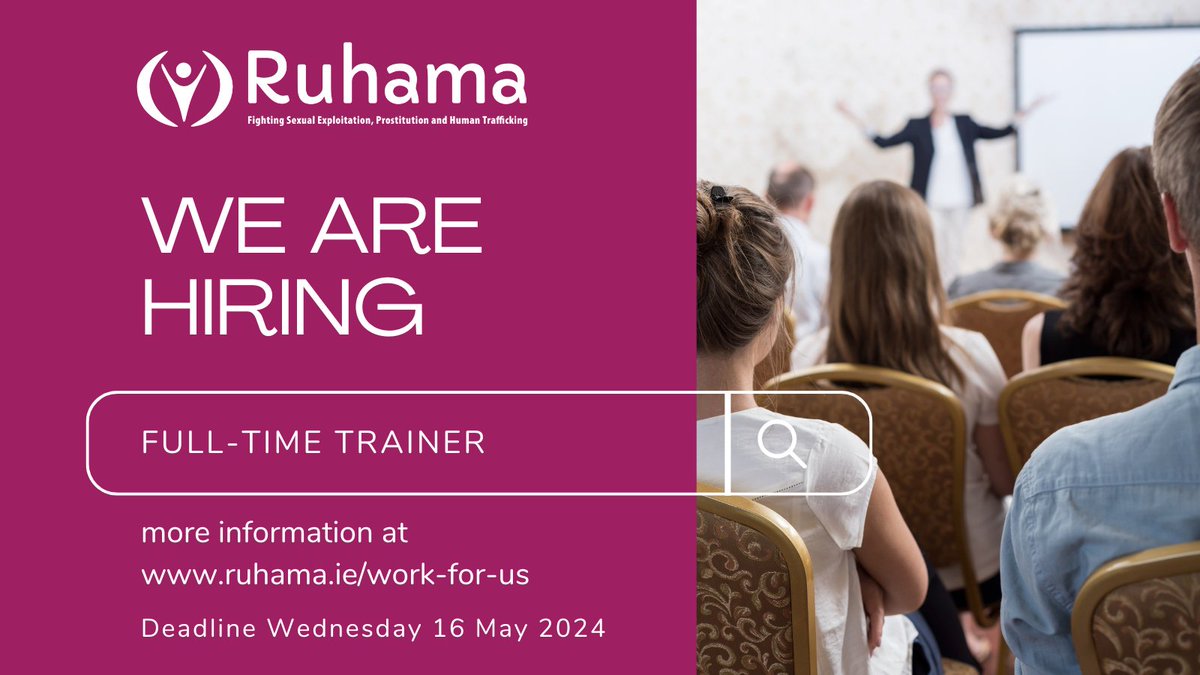 📣 Ruhama is expanding! We're #hiring a full-time #trainer who will be responsible for developing and delivering training on sexual exploitation and trauma-informed care #JobFairy 🕓 Deadline is 12pm on 16 May & more info about the role can be found here: ruhama.ie/work-for-us/