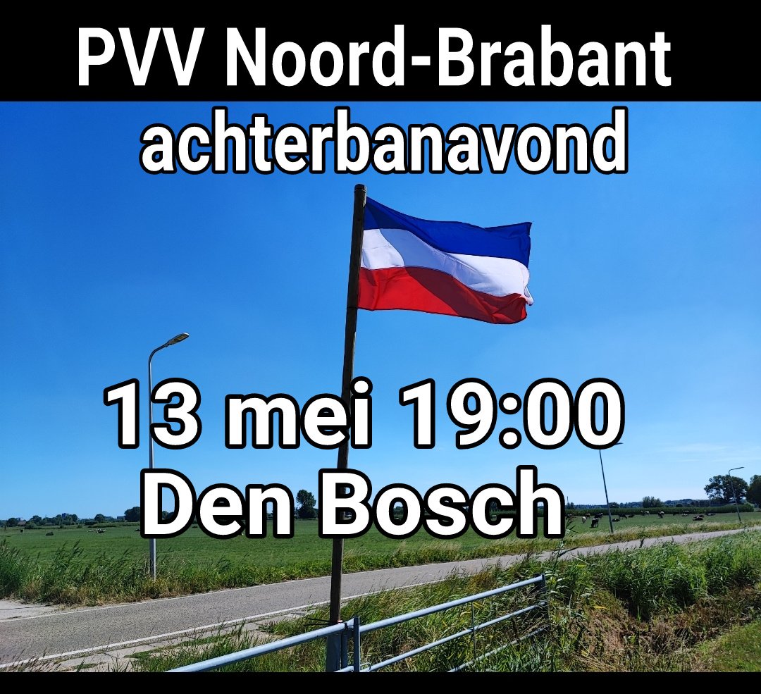 Kom ook 13 mei: PVV Noord-Brabant achterbanavond in Den Bosch. Ontmoet onze Statenleden. Meld je aan vóór 8 mei via vrijwilligernoordbrabant@gmail.com pvvnoordbrabant.nl/nieuws-verkiez… #PVV #Brabant