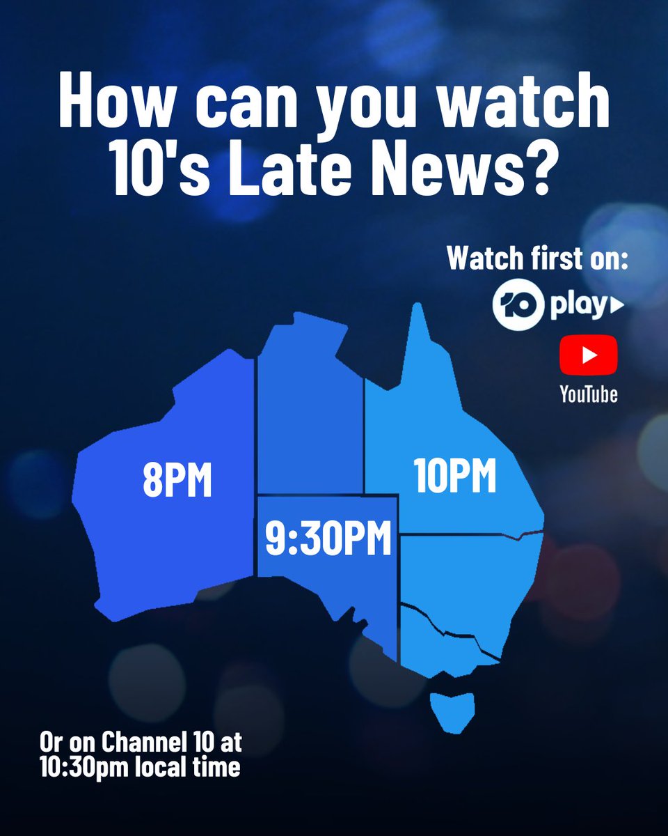 There's lots of ways you can watch 10's Late News - on 10Play, 10 News First's YouTube channel and on Channel 10. Check what time the Late News starts in your state: