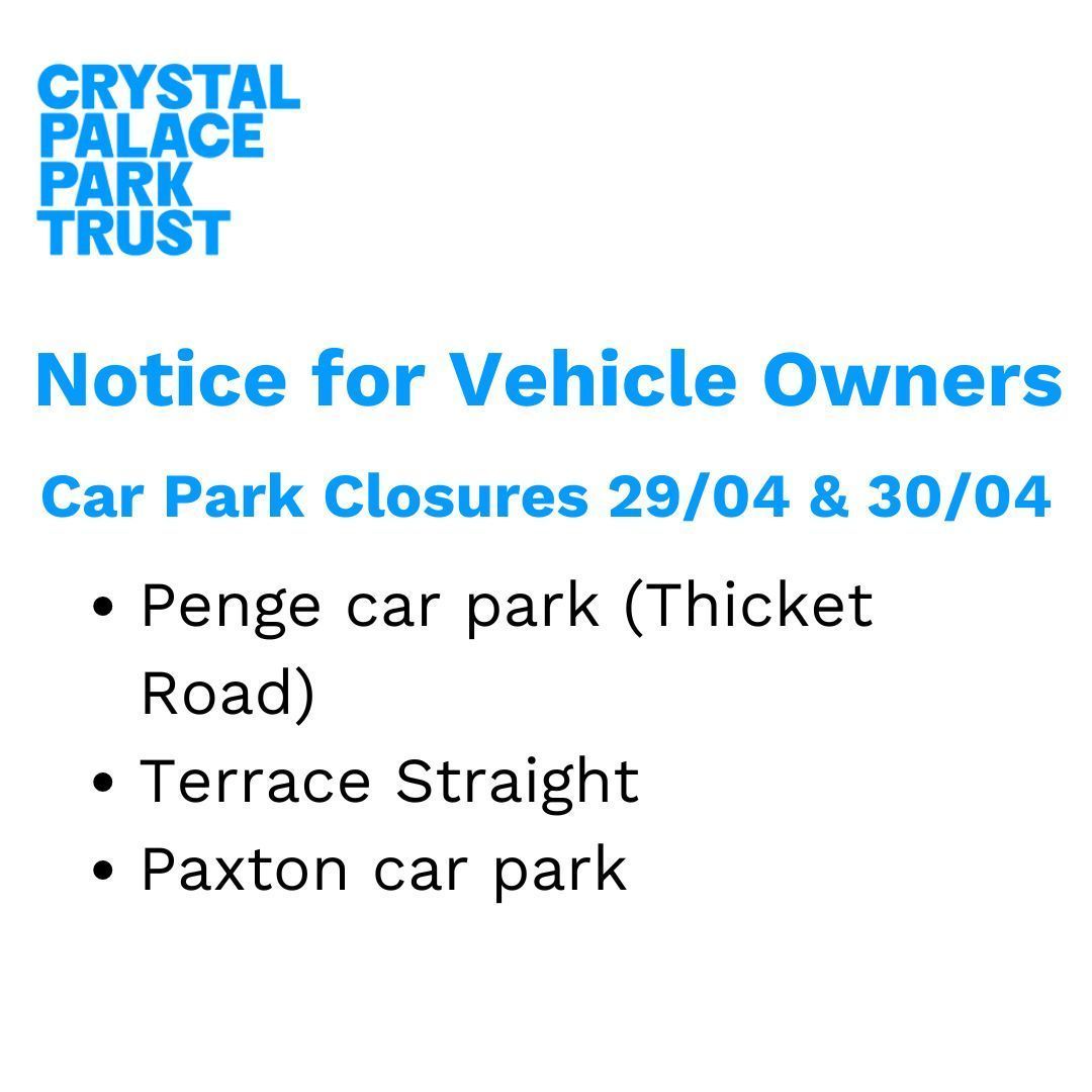 PARKING NOTICE The following car parks will be closed for some or all of 29/04 and 30/04 due to line-marking: •Penge car park (Thicket Road) •Terrace Straight •Paxton car park