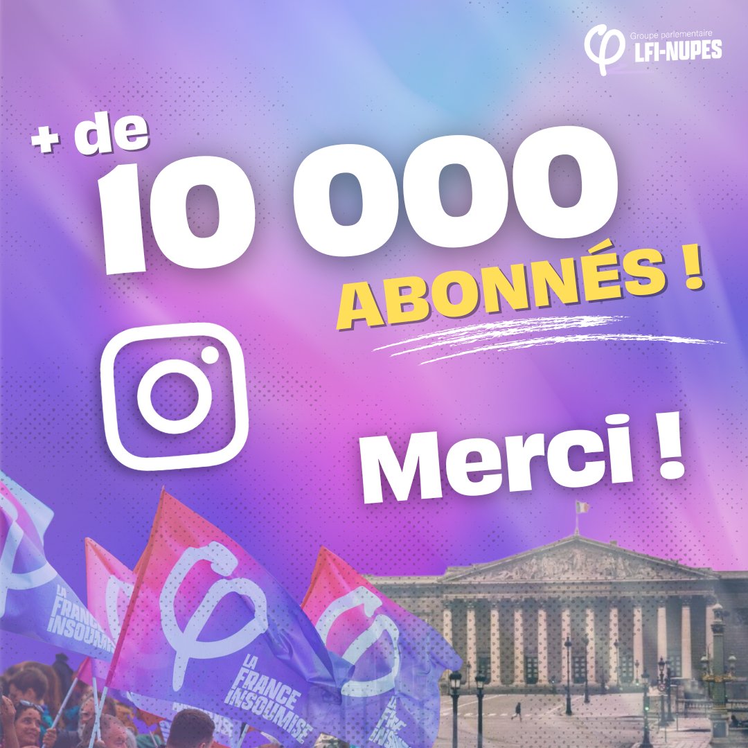 🔴🎉 Vous êtes plus de 10 000 à suivre la France insoumise - NUPES à l'Assemblée nationale sur Instagram, merci ! ✅ Ce n'est pas encore le cas ? Rejoignez-nous ici ⤵️ instagram.com/lfi_assemblee/
