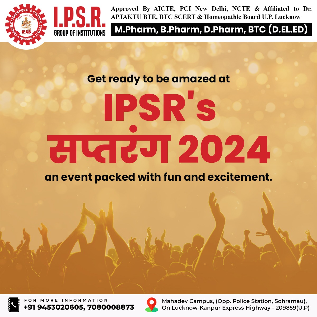 🎉 Get ready for an unforgettable experience at IPSR's सप्तरंग 2024! 

To know more:
Call: 9453020605, 7080008873

#IPSR #Saptarang2024 #Event #Fun #Excitement #JoinUs #Experience #AnnualFunction