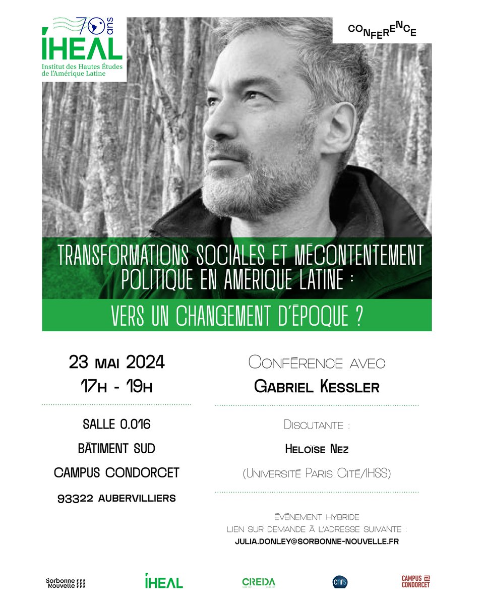 🎙️Conférence avec Gabriel Kessler 🔎Transformations sociales et mécontentement politique en Amérique latine : vers un changement d’époque ? 🗓️23 mai 2024 de 17h à 19h 📍Salle 0.016 - BÂTIMENT SUD - Campus Condorcet 93322 Aubervilliers @CampusCondorcet @Sorbonne_Nvelle