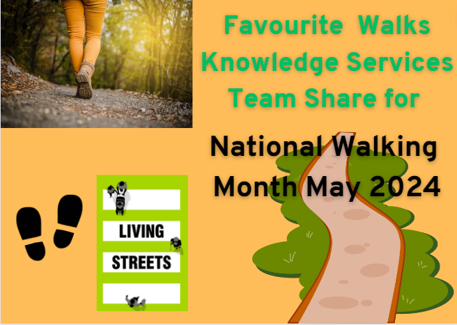 May is National Walking Month organised by Living Streets #NationalWalkingMonth to celebrate the Knowledge Services Team are sharing their #favouritewalks with you throughout the month on May 🚶‍♂️🚶‍♀️  livingstreets.org.uk/get-involved/n…