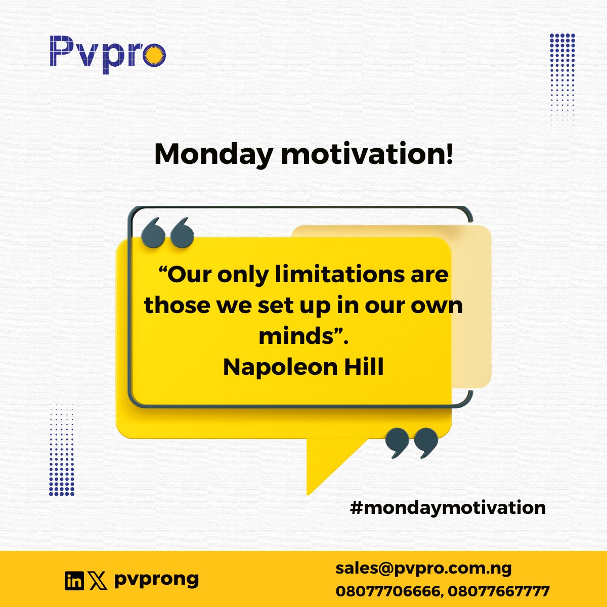 'Our only limitations are those we set up in our own minds.' Napoleon Hill
Happy new week! Do not let your mind become your limitation.

#mondaymotivation #newweek #pvproenergy enugu #bestsolarcompanyinlagos wizkid #solarinstallationcompany #solarpower #solarcompanyinlagos