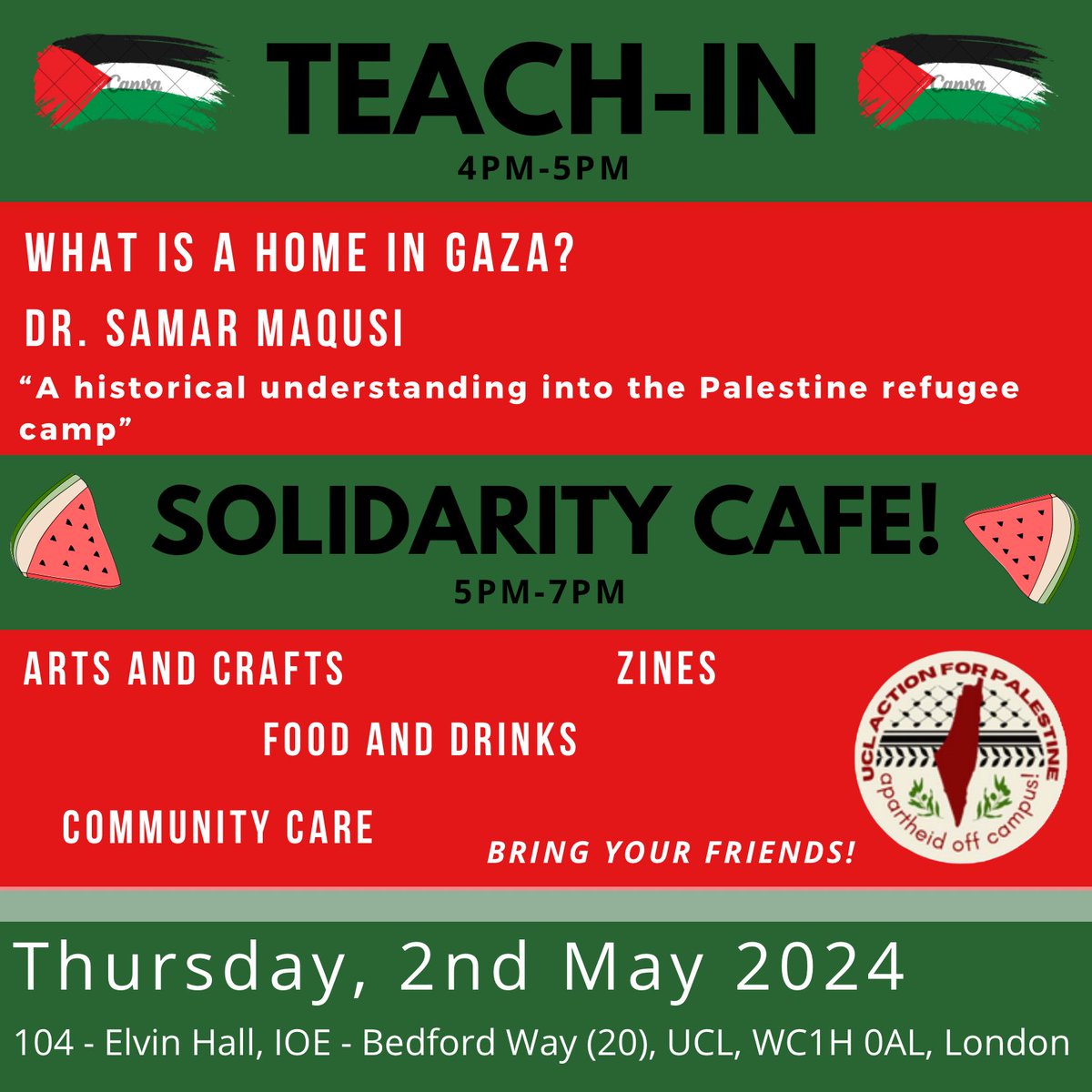 Interested in UCL Action for Palestine? Want to get more involved? Join us for a teach in with Dr Samar Maqusi this Thursday at 4pm followed by a solidarity café 5-7pm 🍉🇵🇸