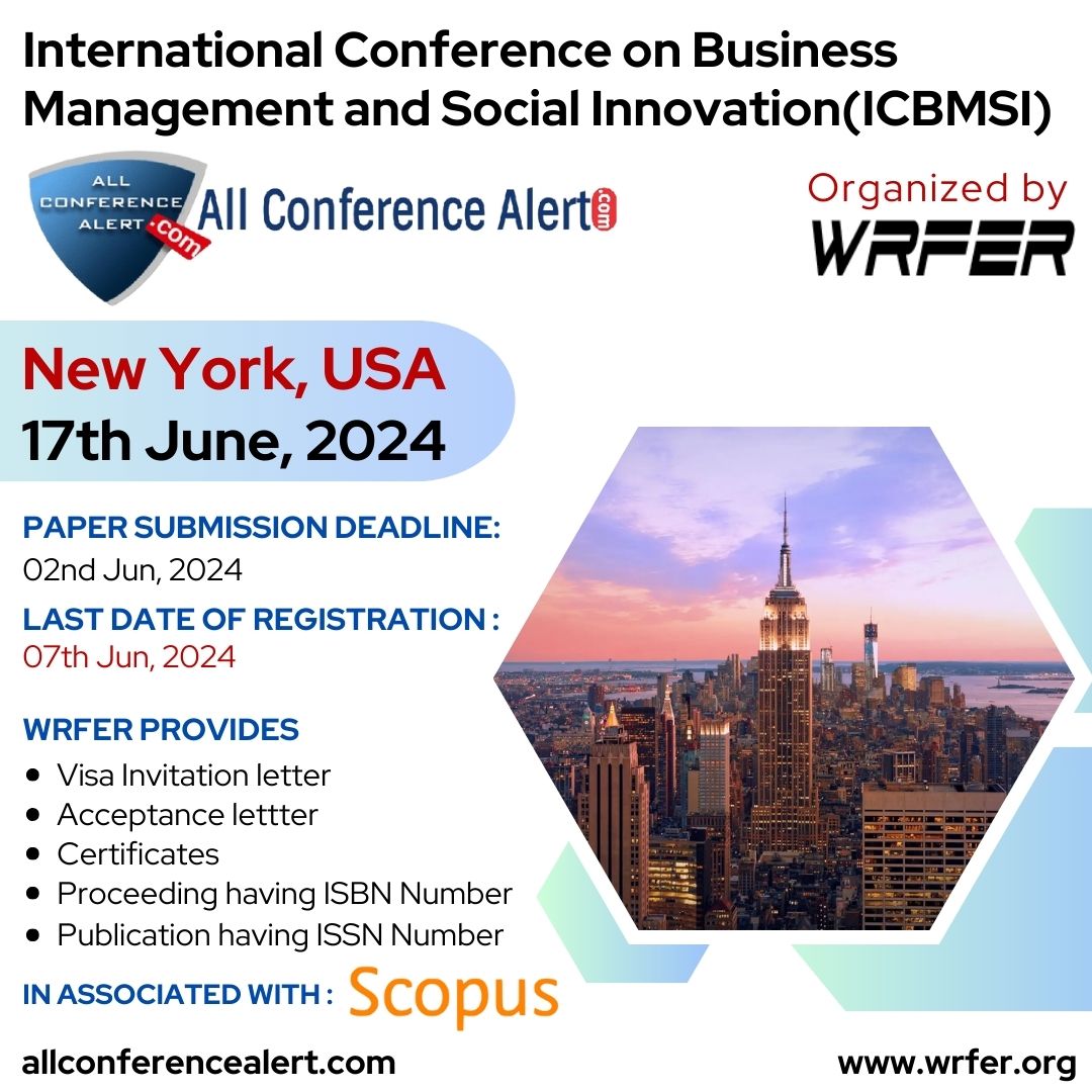 International Conf on Business Management and Social Innovation, New York, USA on 17th Jun 2024.

Event link:
allconferencealert.com/event/1213179

#allconferencealert #wrfer #newyorkevents #conferenceusa #businessevents #business #management #socialinnovation #newyorkcity #newyork #usa