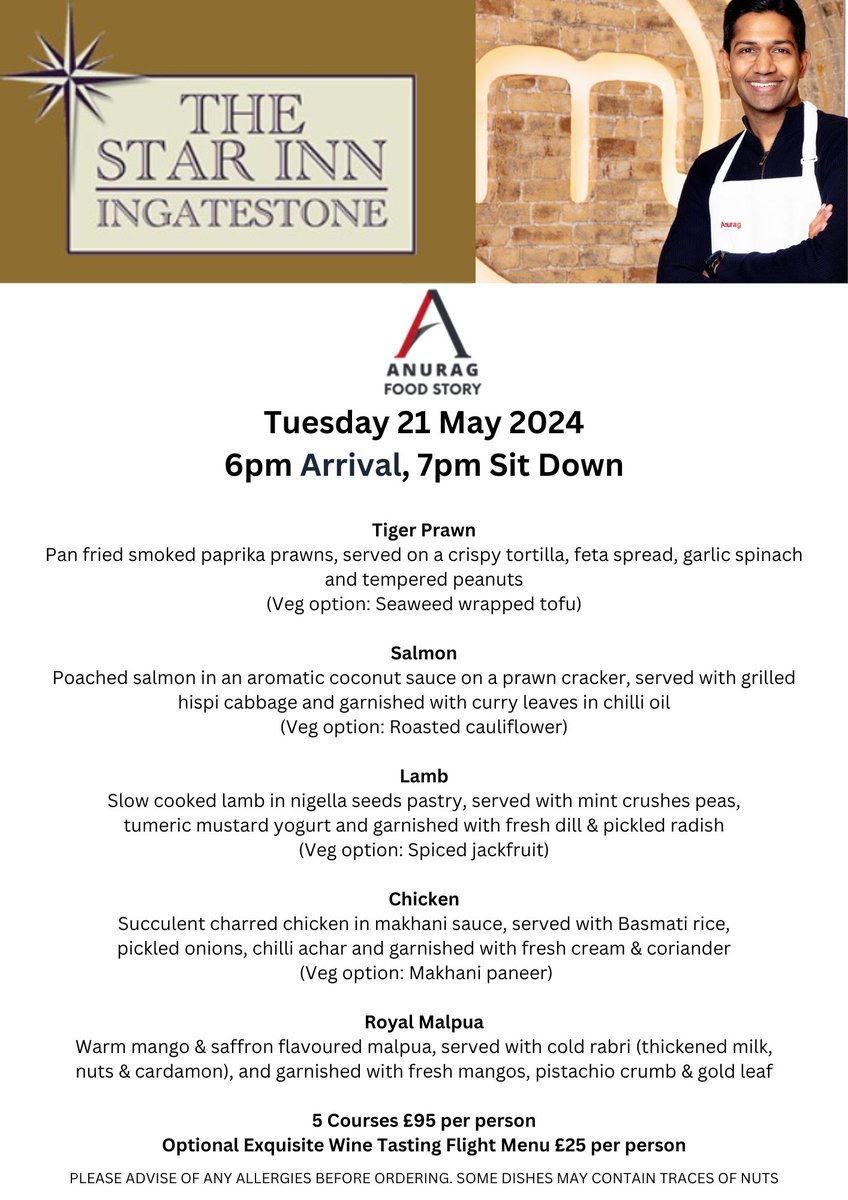 We are delighted to invite you to a collaboration with @AnuragFoodstory , MasterChef UK 2023 Finalist, for a one-of-a-kind gastronomic adventure on Tues 21 May 2024
5 Course Tasting Menu
£95 per person
Optional exquisite Wine Tasting Flight Menu £25 per person
Tel: 01277 356441