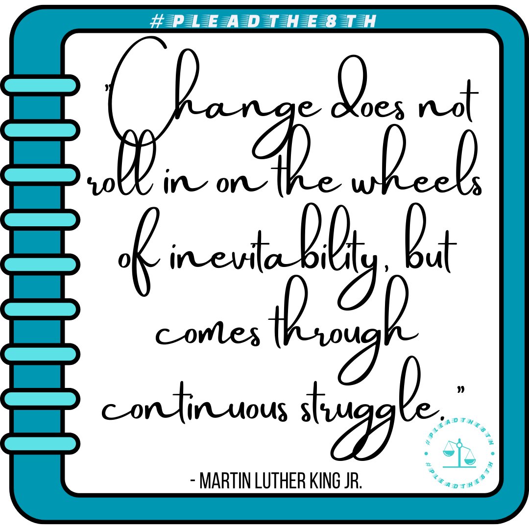 pleadthe8th's tweet image. Struggle brings change. Keep pushing. #ContinuousStruggle #WeeklyWisdom #JusticeQuotes #QuoteOfTheWeek #PleadThe8th
