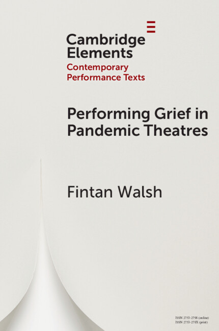 Don’t miss your chance to read new Cambridge Element Performing Grief in Pandemic Theatres by Fintan Walsh Free access available until 3 May.
cup.org/3xVlmrR
#cambridgeelements #dramaandtheatre