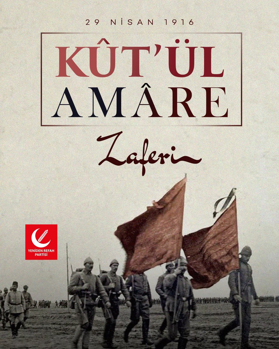 Kût’ül Amare Zaferi’nin 108. yıl dönümünde kahraman şehitlerimizi rahmet ve minnetle yâd ediyoruz.