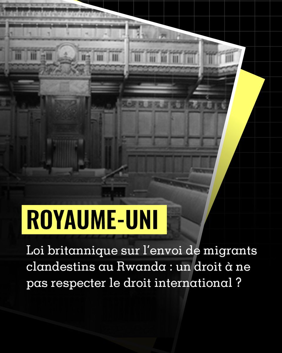 🇬🇧 La loi britannique qui prévoit le transfert des migrants arrivés clandestinement vers le Rwanda est conforme au droit national car elle déclare le Rwanda comme un pays sûr. Cependant, la Cour européenne des droits de l’Homme sanctionnera le Royaume-Uni si elle juge que les…