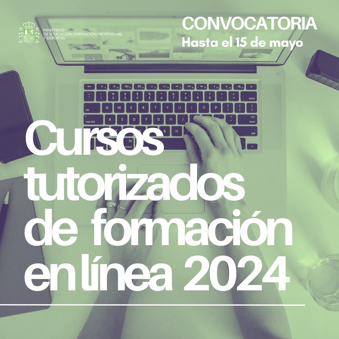 🟢Ya os podéis apuntaros a los Cursos tutorizados de formación en línea 2024 🔸14 cursos 🔸6750 plazas 👇¡Tenéis hasta el 15 de mayo!👇 intef.es/Noticias/curso…