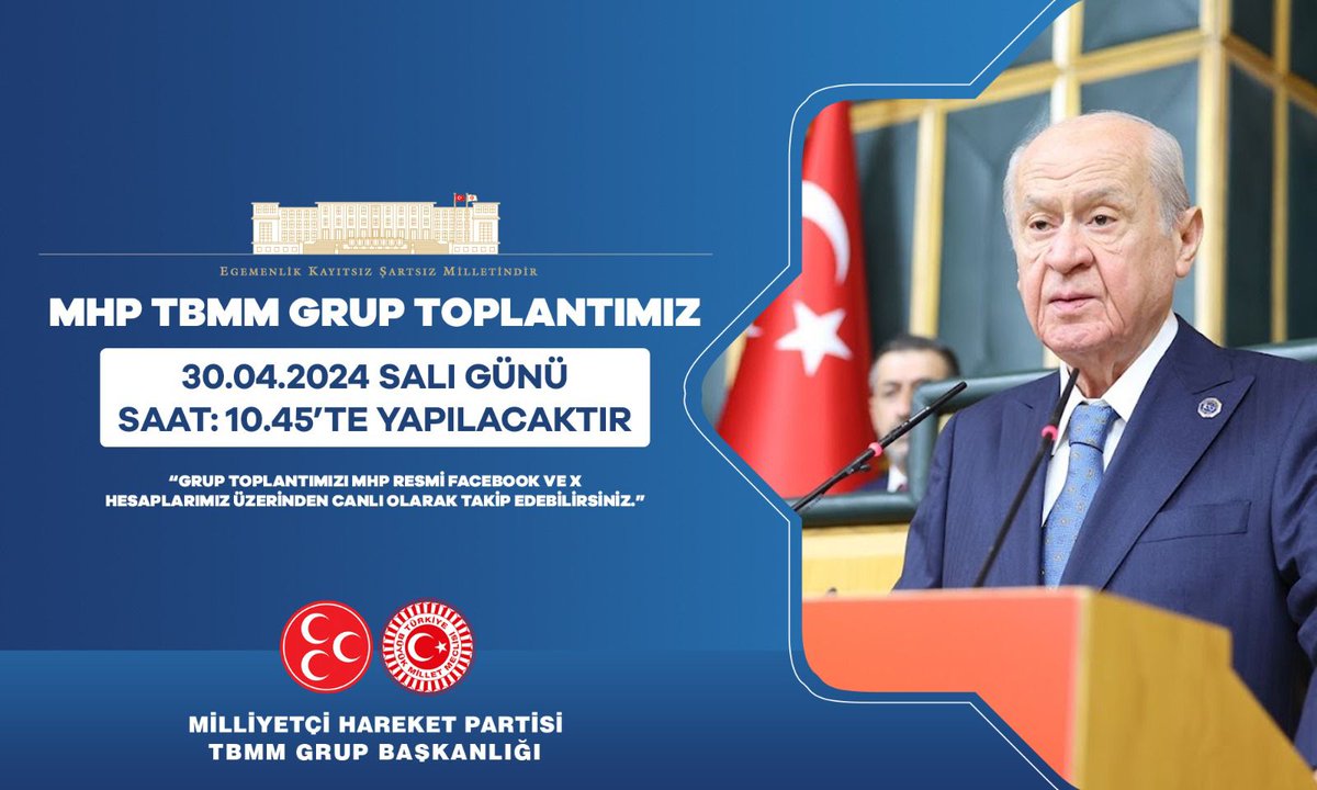 MHP TBMM Grup Toplantımız #30Nisan2024 Salı günü (Yarın) Saat:10.45'te yapılacaktır. MHP TBMM GRUP BAŞKANLIĞI @MhpTbmmGrubu